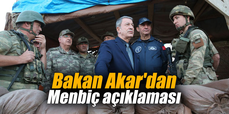 Bakan Akar'dan Menbiç açıklaması
