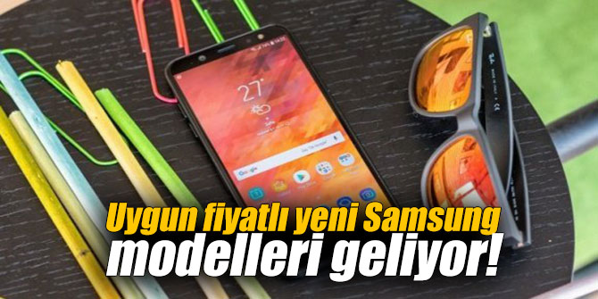 Uygun fiyatlı yeni Samsung modelleri geliyor!