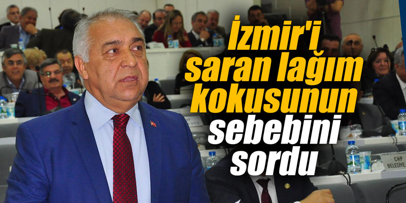 İzmir'i saran lağım kokusunun sebebini sordu