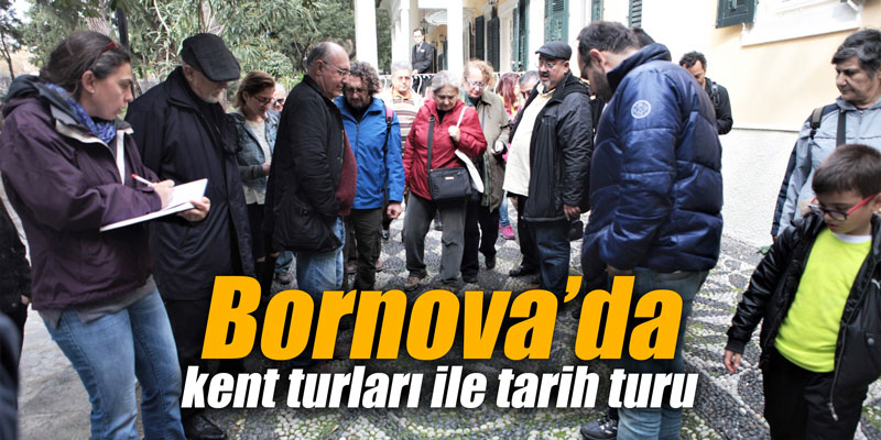 Bornova’da kent turları ile tarih turu