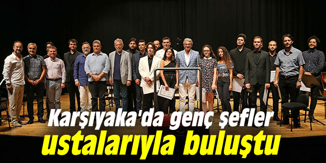 Karşıyaka'da genç şefler ustalarıyla buluştu