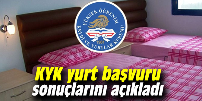 Yurt başvuru sonuçları açıklandı!