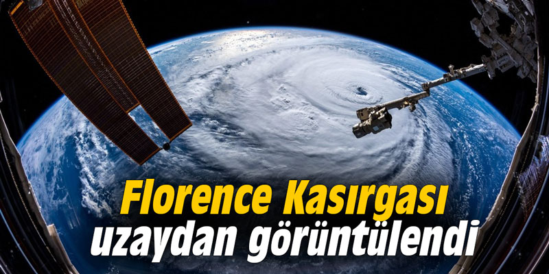 Florence Kasırgası uzaydan görüntülendi