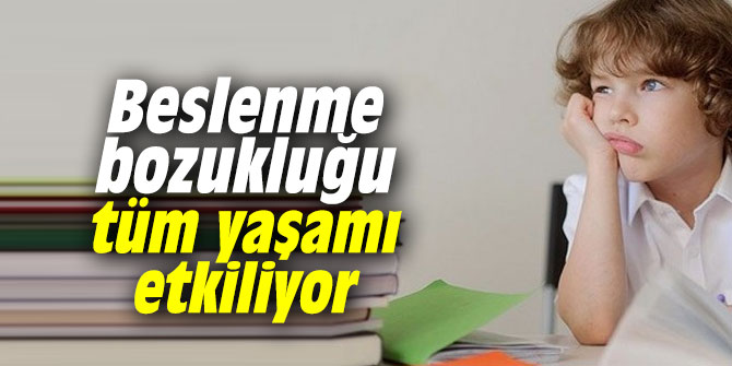 Uzmanı açıkladı: Beslenme bozukluğu tüm yaşamı etkiliyor