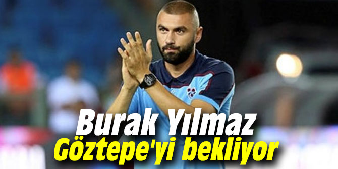 Burak, Göztepe'yi bekliyor