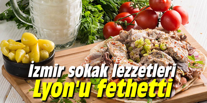 İzmir'in lezzetleri Lyon'u fethetti