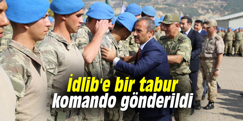 İdlib'e bir tabur komando gönderildi