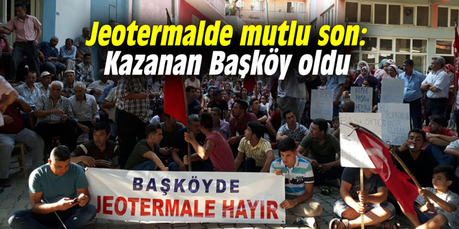 Jeotermalde mutlu son: Kazanan Başköy oldu
