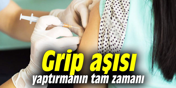Grip aşısı yaptırmanın tam zamanı