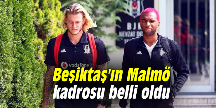 Beşiktaş'ın Malmö kadrosu belli oldu