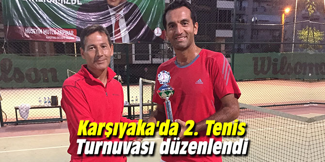 Karşıyaka'da 2. Tenis Turnuvası düzenlendi