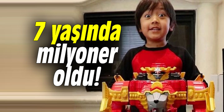 7 yaşında milyoner oldu!