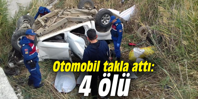 Otomobil takla attı: 4 ölü