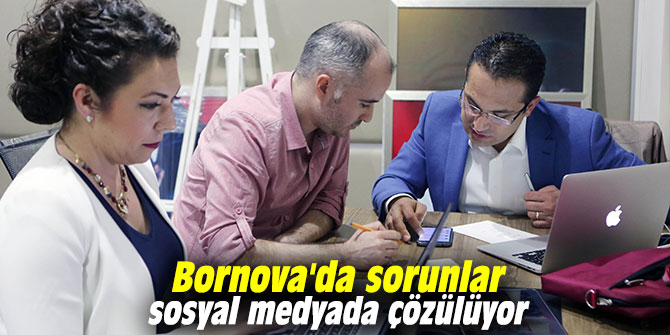 Bornova'da sorunlar sosyal medyada çözülüyor