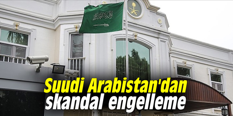 Suudi Arabistan'dan skandal engelleme