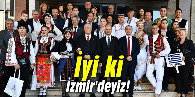 İyi ki İzmir'deyiz!