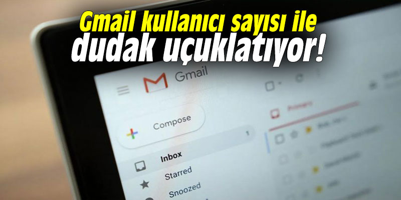 Gmail kullanıcı sayısı ile dudak uçuklatıyor!