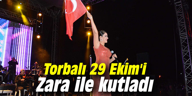 Torbalı 29 Ekim'i Zara ile kutladı