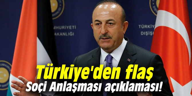 Türkiye'den flaş Soçi Anlaşması açıklaması!