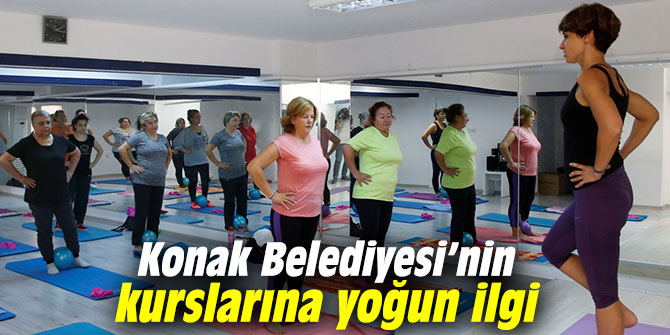Konak Belediyesi’nin kurslarına yoğun ilgi