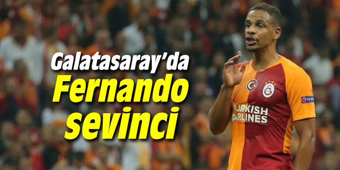 Galatasaray’da Fernando sevinci