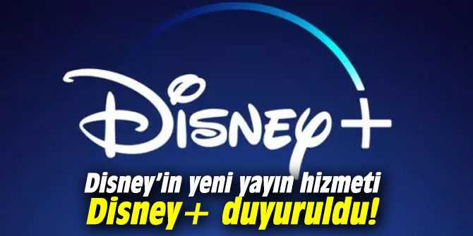Disney’den yeni yayın hizmet Disney+