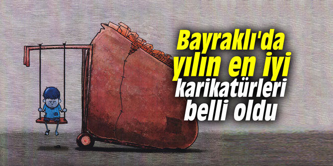 Bayraklı'da yılın en iyi karikatürleri belli oldu