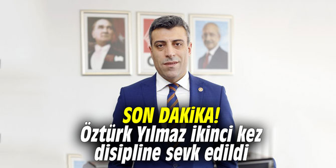 SON DAKiKA! Öztürk Yılmaz ikinci kez disipline sevk edildi