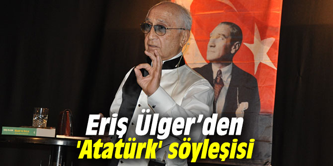 Eriş Ülger’den Folkart Gallery'de 'Atatürk' söyleşisi