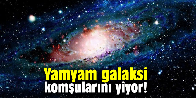 Yamyam galaksi komşularını yiyor!