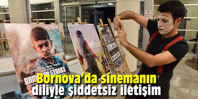 Bornova’da sinemanın diliyle şiddetsiz iletişim