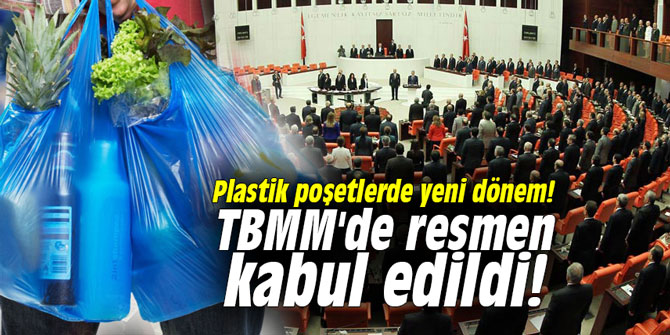 Plastik poşetlerde yeni dönem! TBMM'de resmen kabul edildi!
