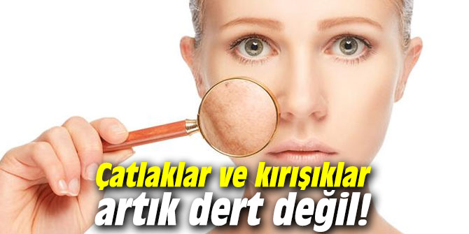 Çatlaklar ve kırışıklar artık dert değil!