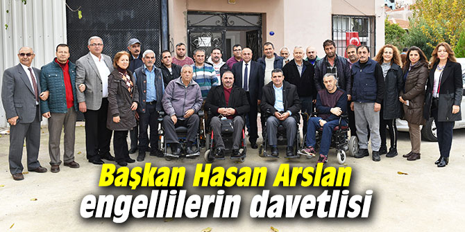 Başkan Hasan Arslan engellilerin davetlisi
