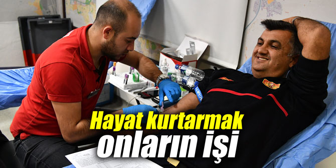 Hayat kurtarmak onların işi