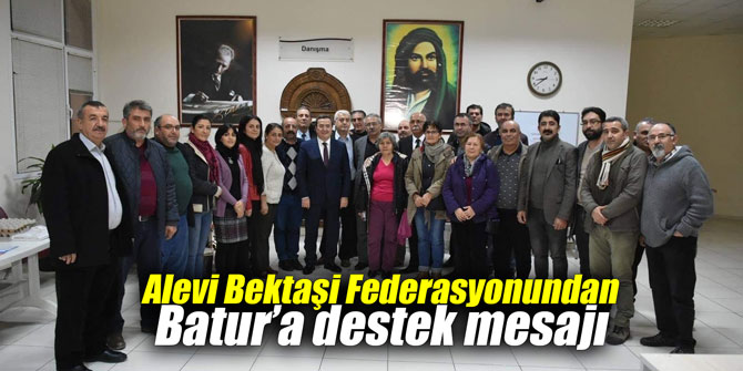 Alevi Bektaşi Federasyonundan Batur’a destek mesajı