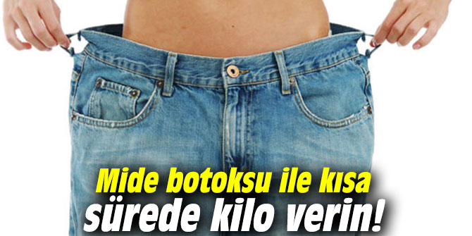 Mide botoksu ile kısa sürede kilo verin!