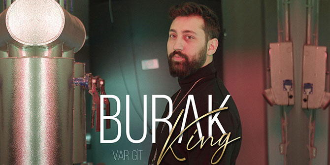 Burak King'den 'VAR GİT'
