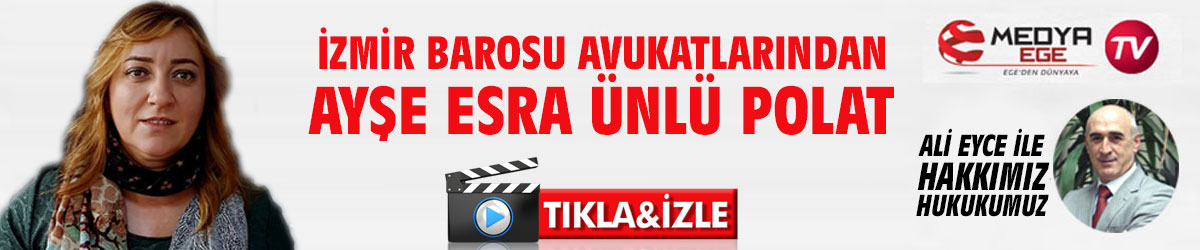 Av. Ayşe Esra Ünlü Polat, Medya Ege TV'nin canlı yayın konuğu olacak