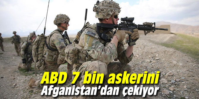 ABD 7 bin askerini Afganistan’dan çekiyor